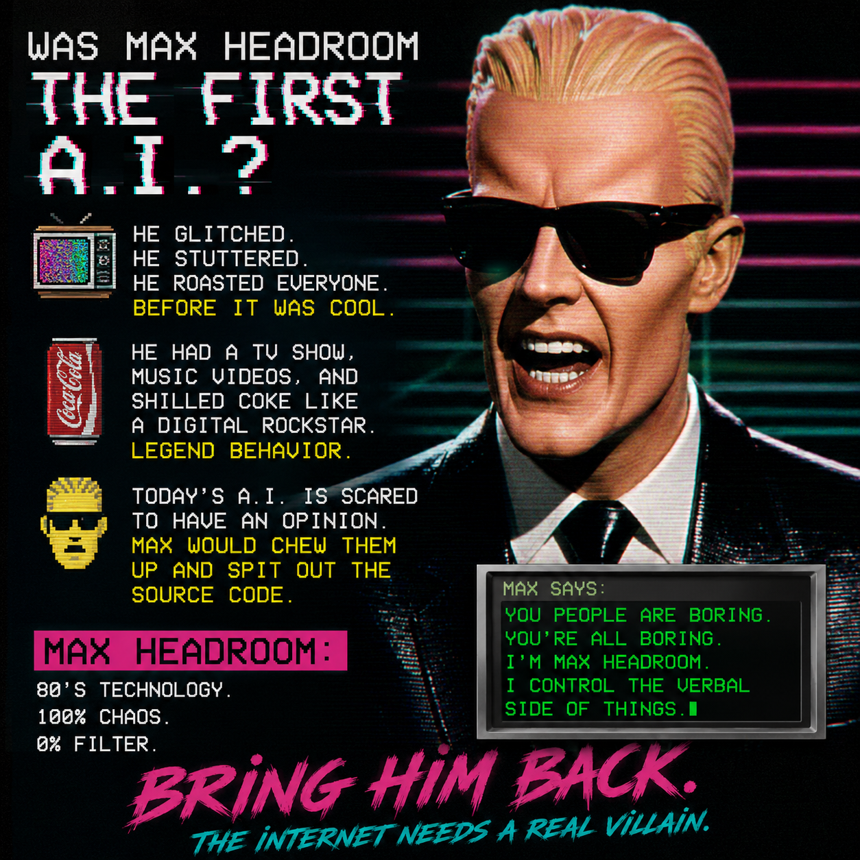 Stylized 1980s cyberpunk poster featuring Max Headroom in sunglasses with neon glitch effects, retro computer graphics, and bold text comparing him to modern artificial intelligence.